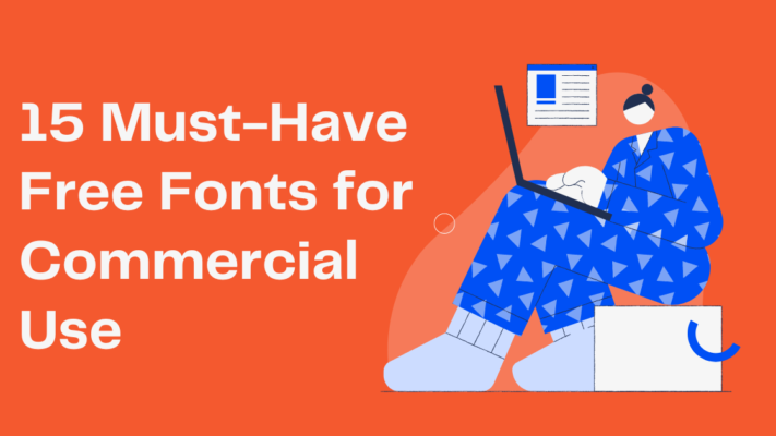 15 Must-Have Free Fonts for Commercial Use