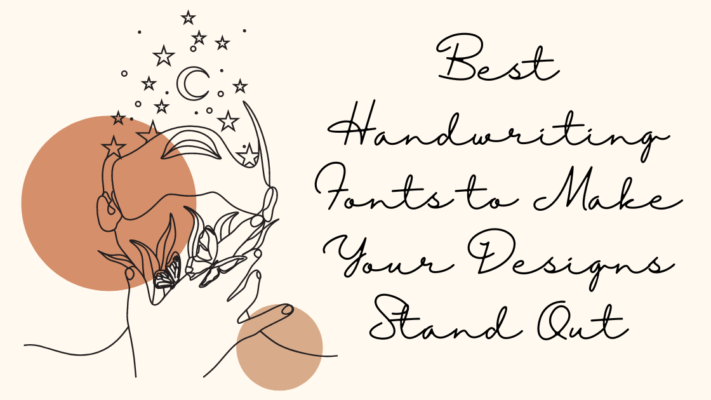 Best Handwriting Fonts to Make Your Designs Stand Out