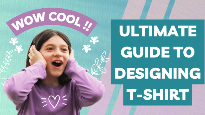 Ultimate Guide To Designing T-shirt